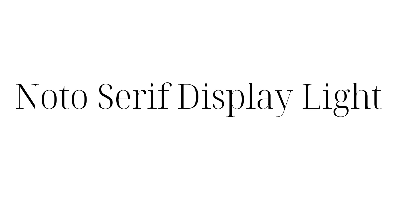 Noto Serif Display Light Font Preview