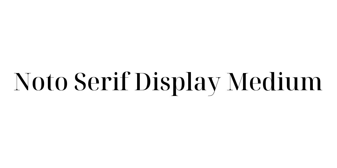Noto Serif Display Medium Font Preview