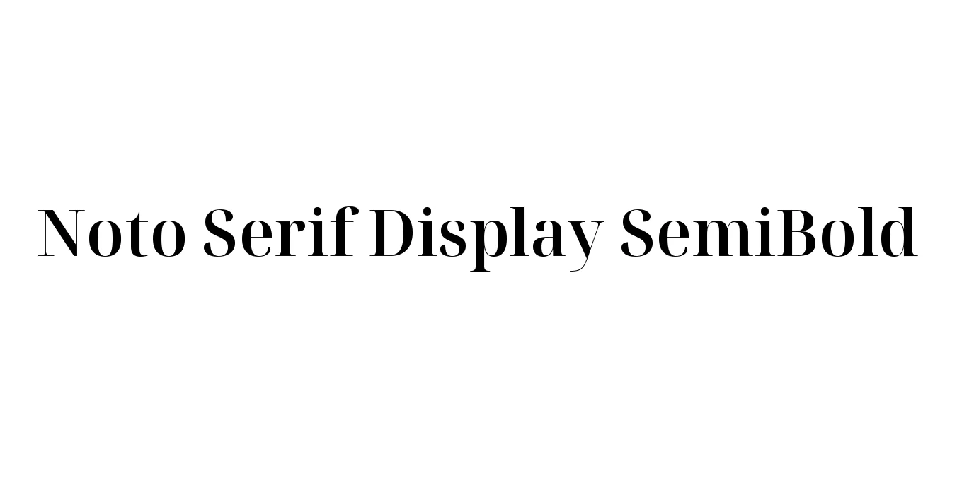 Noto Serif Display SemiBold Font Preview