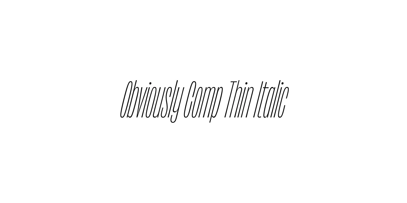 Obviously Comp Thin Italic Font Preview