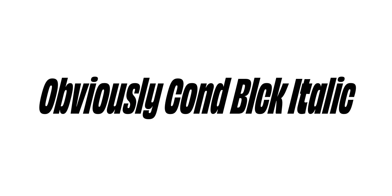 Obviously Cond Blck Italic Font Preview