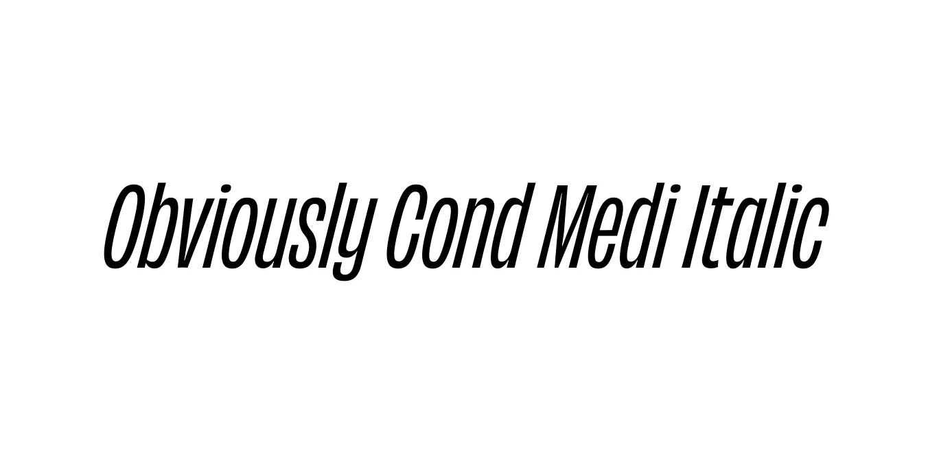 Obviously Cond Medi Italic Font Preview