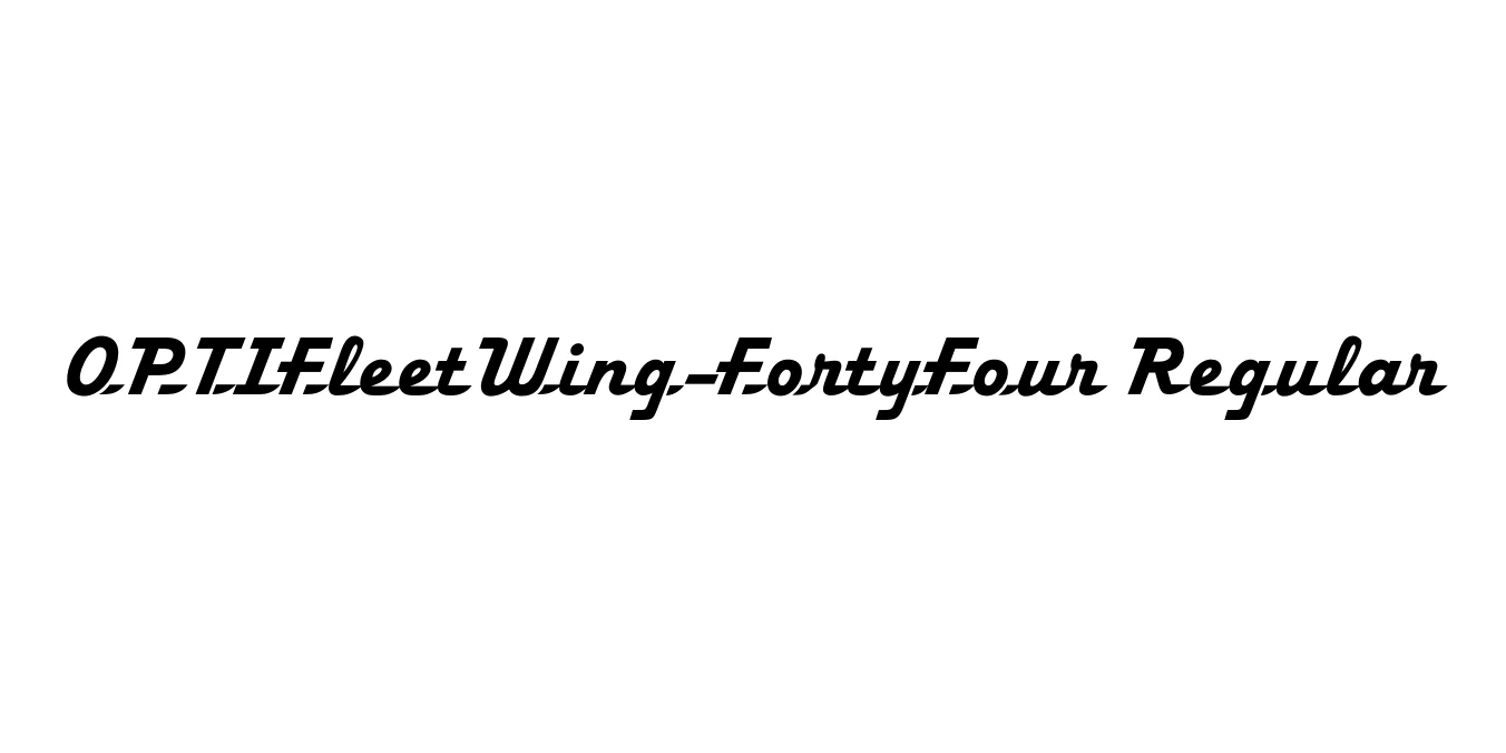 OPTIFleetWing-FortyFour Regular Font Preview
