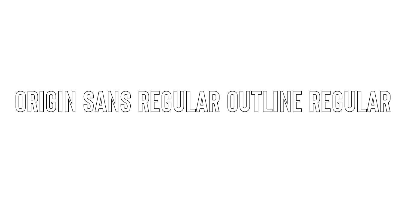 Origin Sans Regular Outline Regular Font Preview