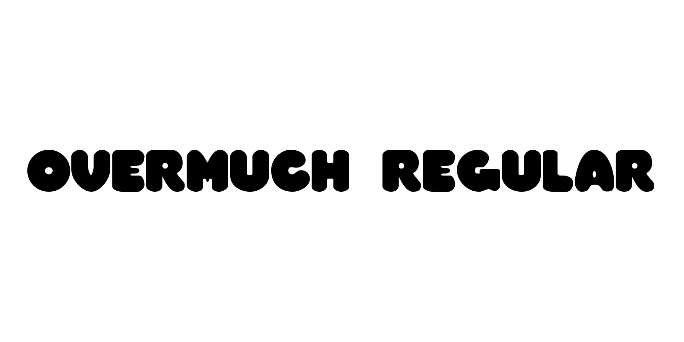 Overmuch Regular Font Preview