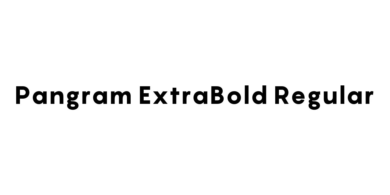 Pangram ExtraBold Regular Font Preview