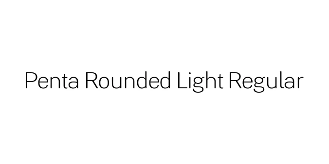 Penta Rounded Light Regular Font Preview