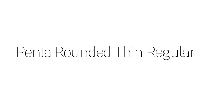 Penta Rounded Thin Regular Font Preview
