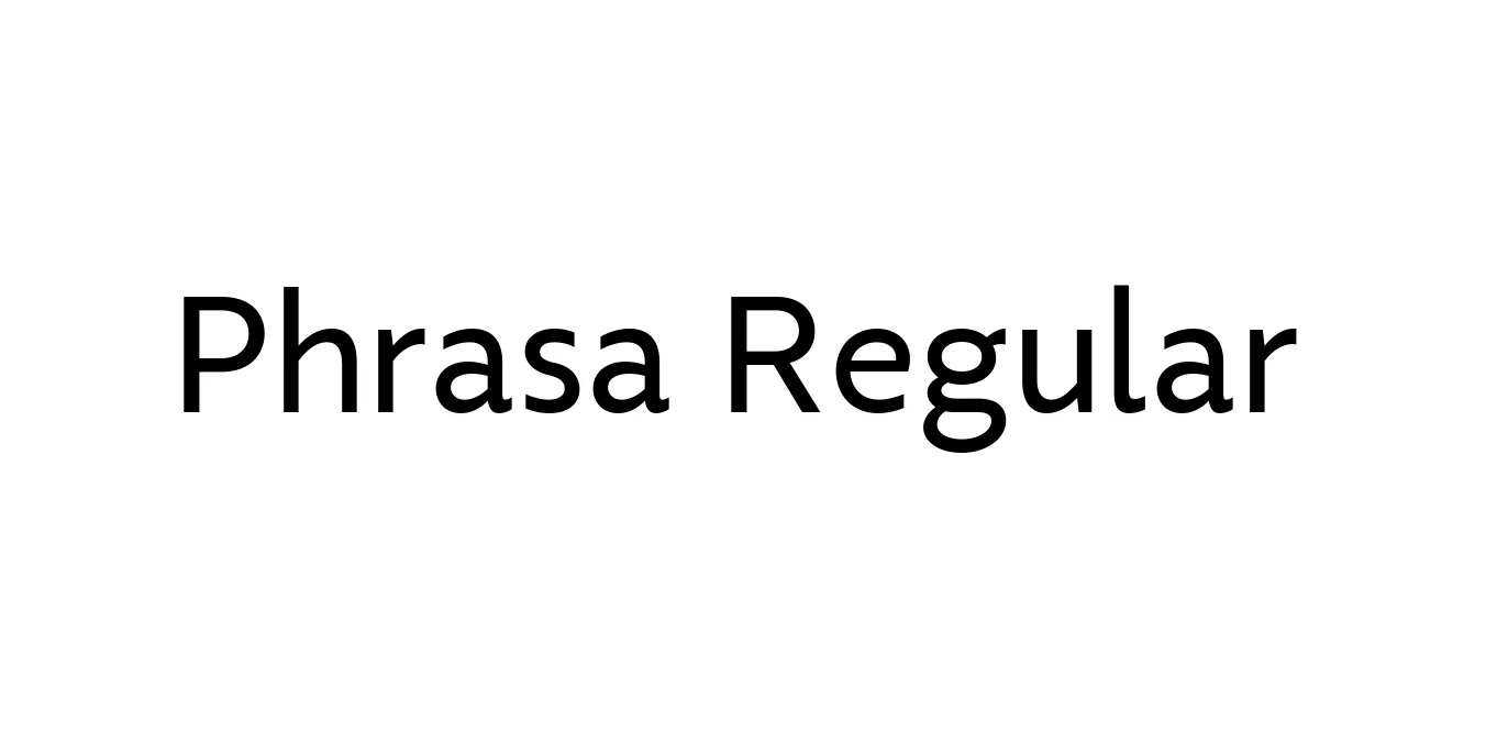 Phrasa Regular Font Preview