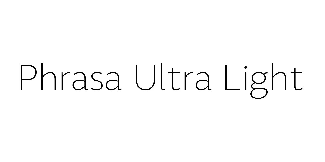 Phrasa Ultra Light Font Preview