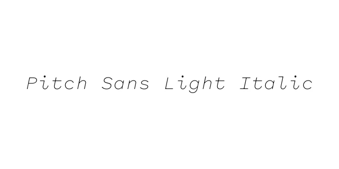 Pitch Sans Light Italic Font Preview
