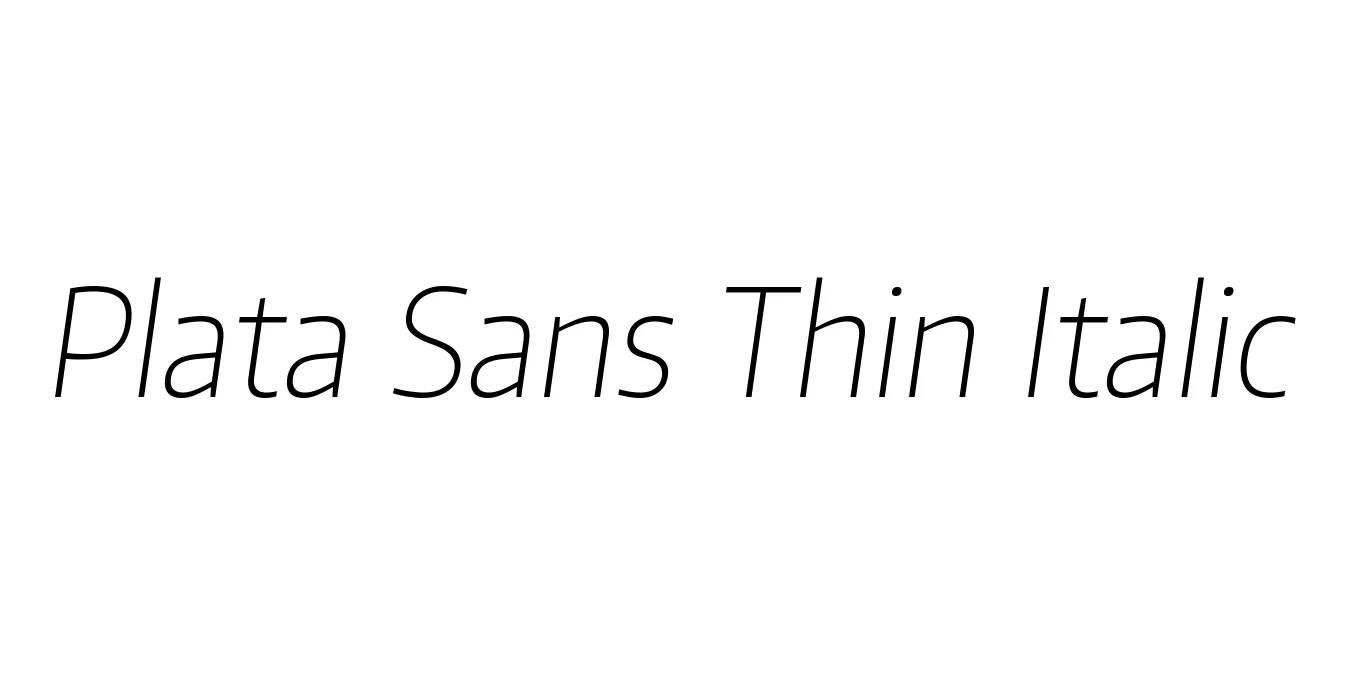 Plata Sans Thin Italic Font Preview