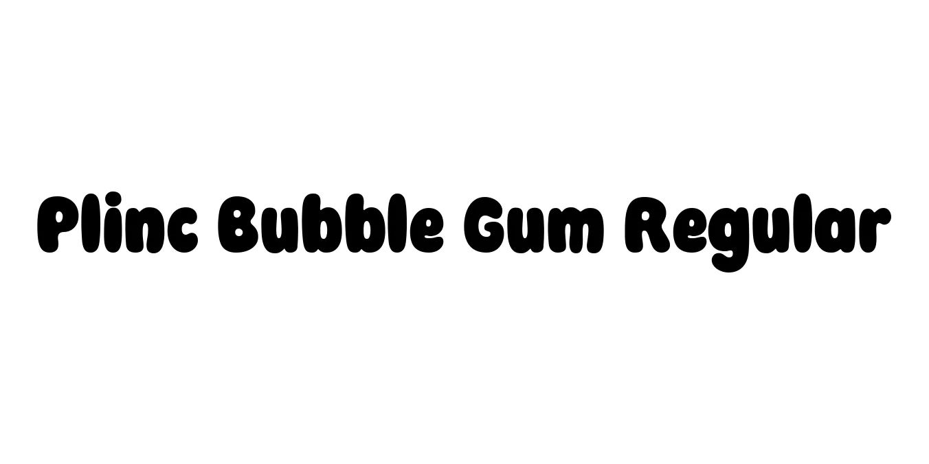 Plinc Bubble Gum Regular Font Preview