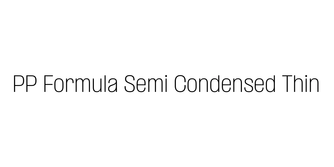 PP Formula Semi Condensed Thin Font Preview