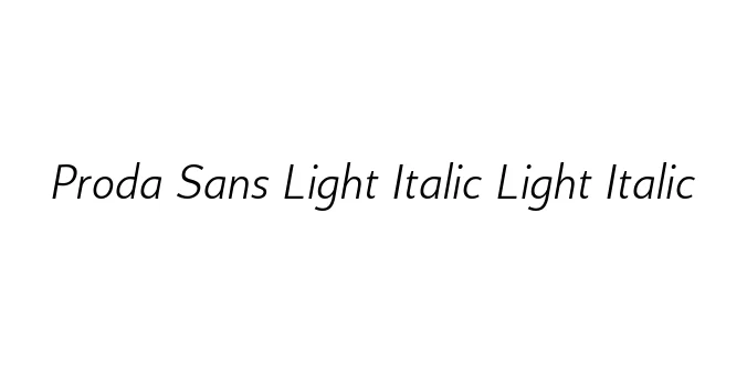 Proda Sans Light Italic Light Italic Font Preview