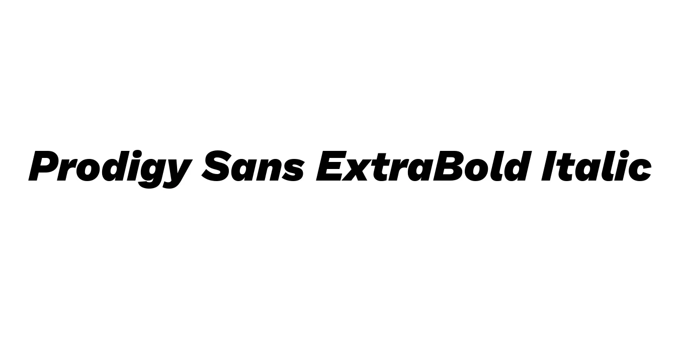 Prodigy Sans ExtraBold Italic Font Preview