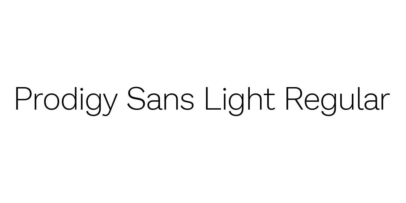 Prodigy Sans Light Regular Font Preview