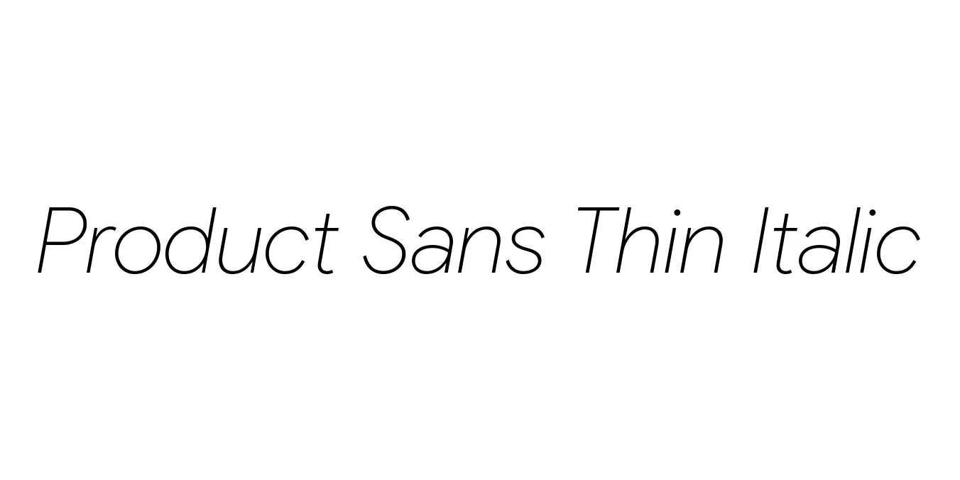 Product Sans Thin Italic Font Preview