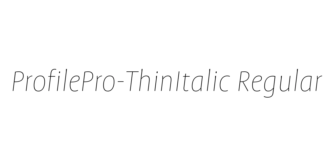 ProfilePro-ThinItalic Regular Font Preview