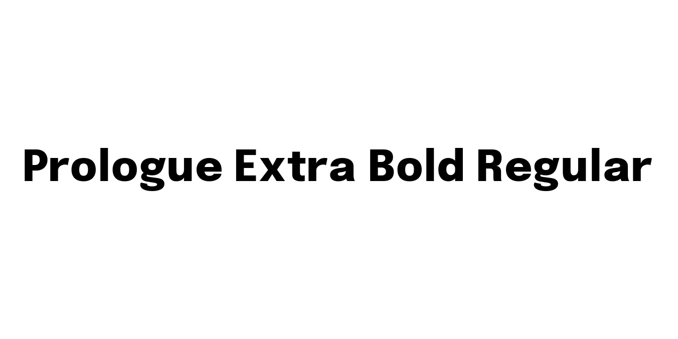Prologue Extra Bold Regular Font Preview