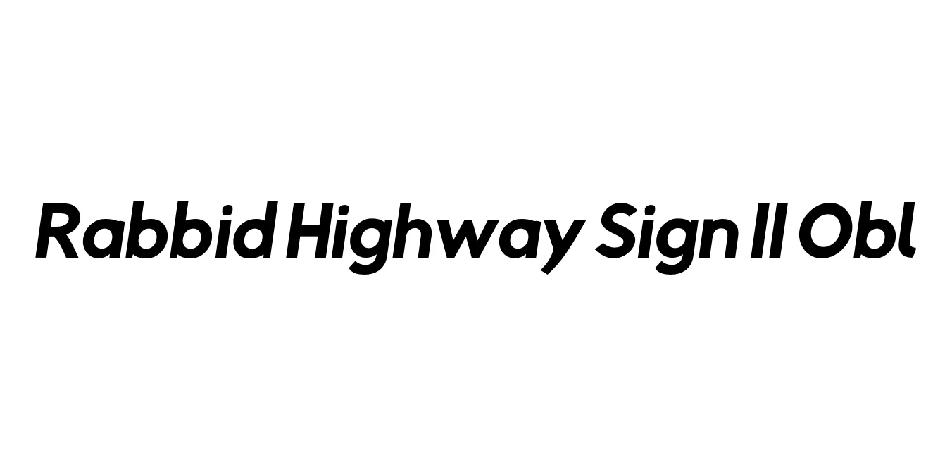 Rabbid Highway Sign II Obl Font Preview
