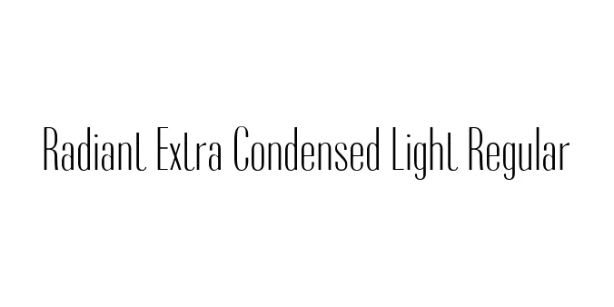 Radiant Extra Condensed Light Regular Font Preview