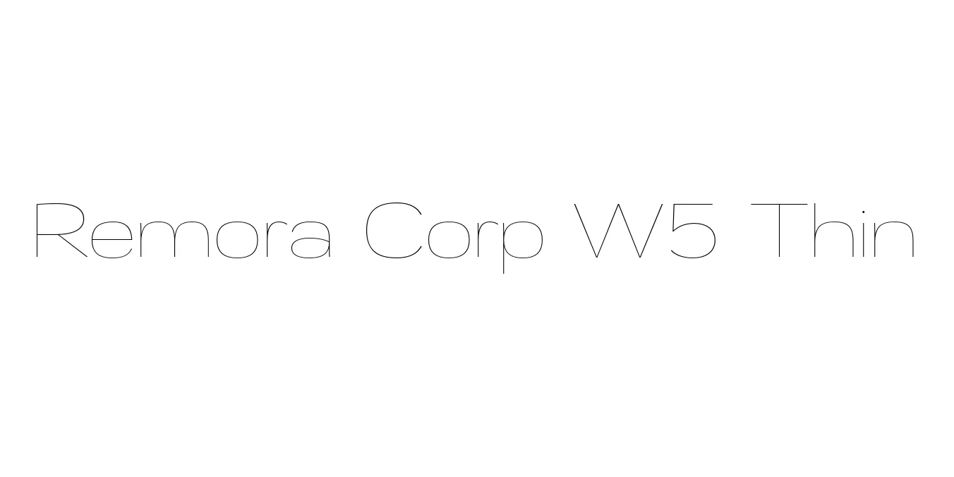 Remora Corp W5 Thin Font Preview