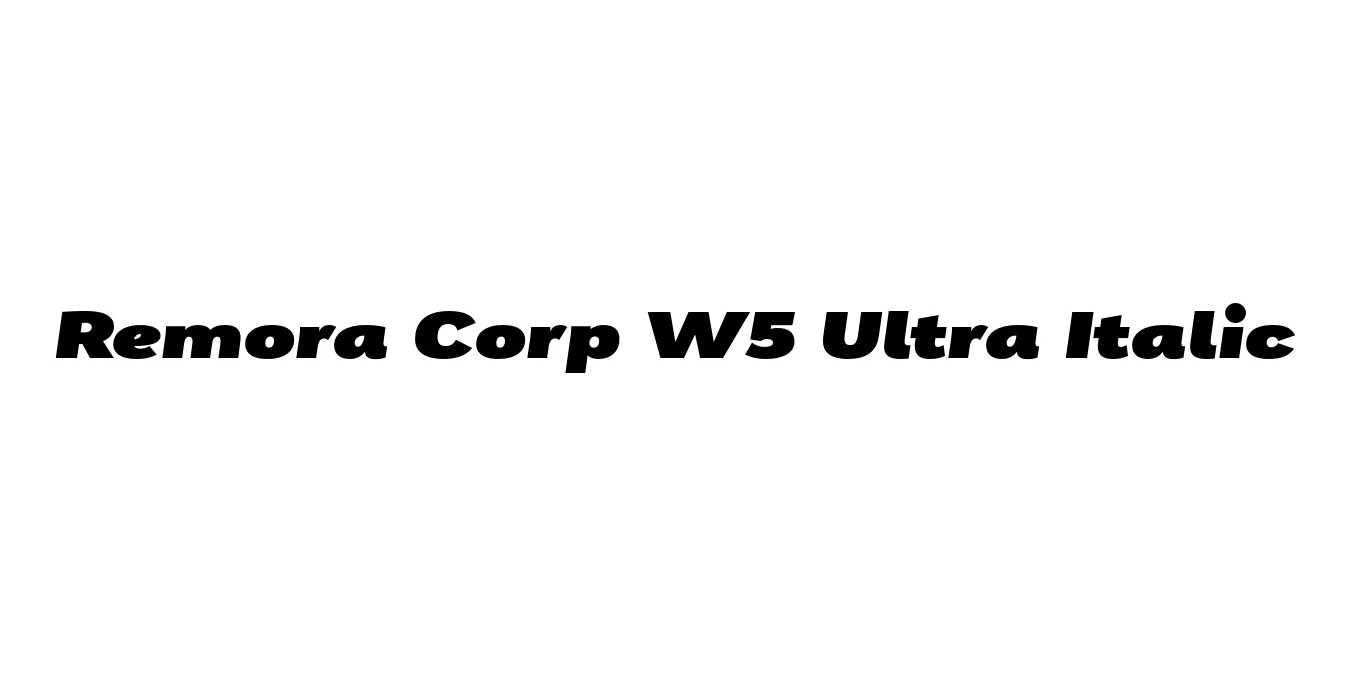 Remora Corp W5 Ultra Italic Font Preview