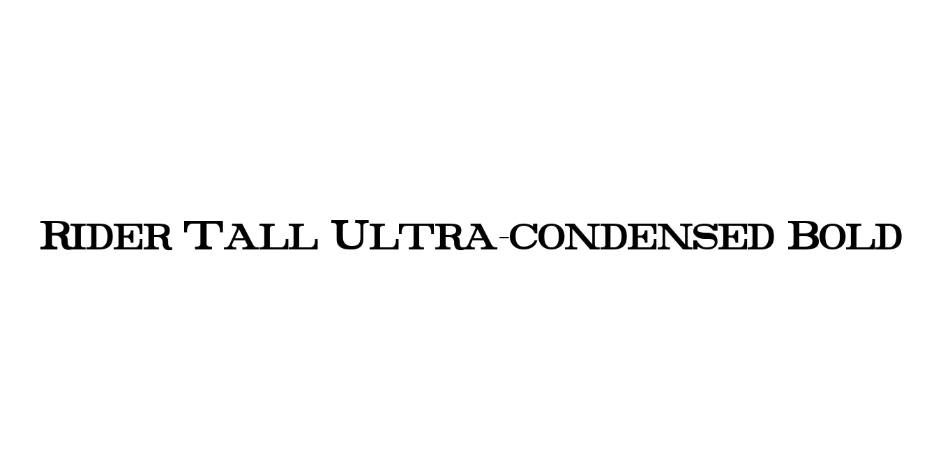 Rider Tall Ultra-condensed Bold Font Preview