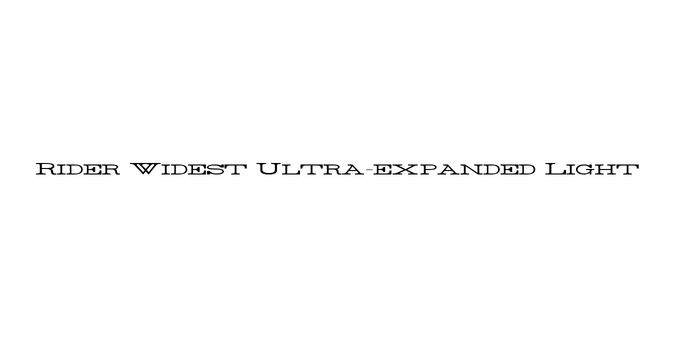 Rider Widest Ultra-expanded Light Font Preview