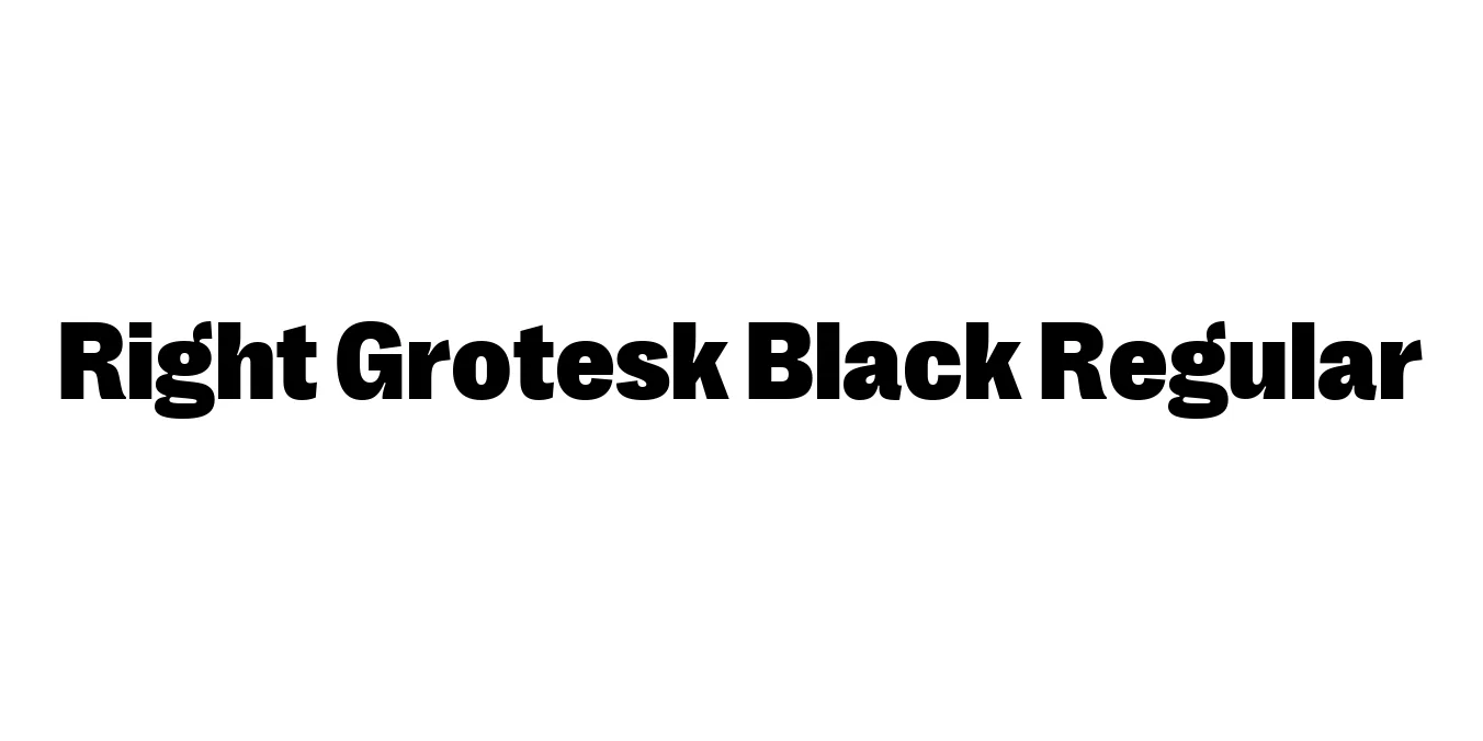 Right Grotesk Black Regular Font Preview