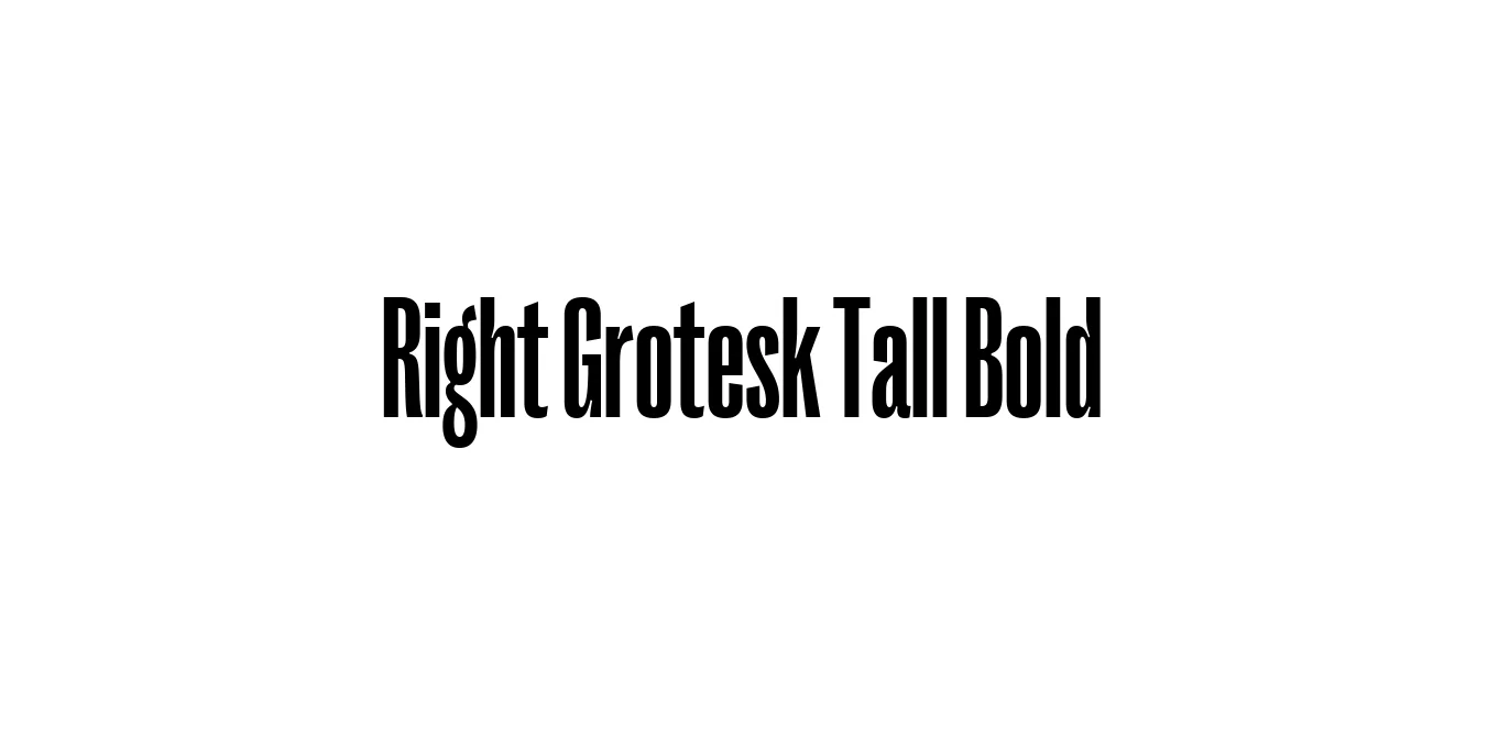 Right Grotesk Tall Bold Font Preview