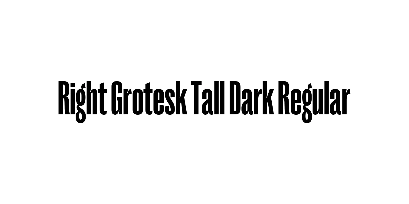 Right Grotesk Tall Dark Regular Font Preview