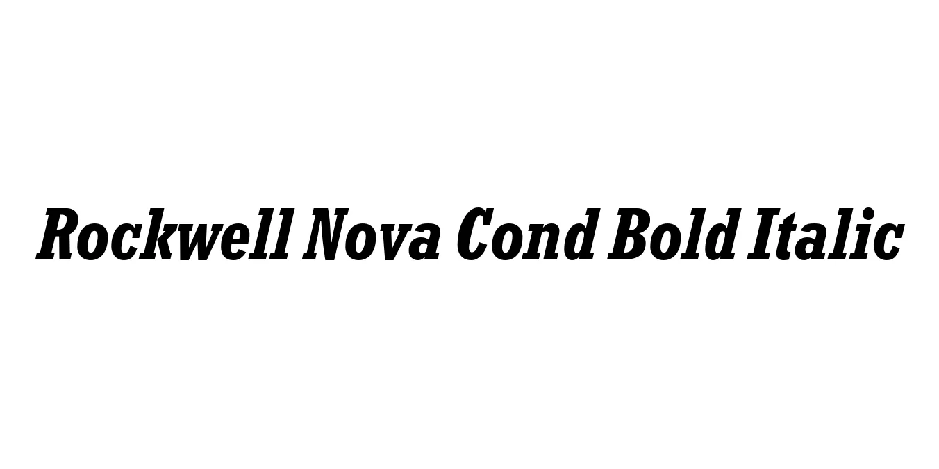 Rockwell Nova Cond Bold Italic Font Preview