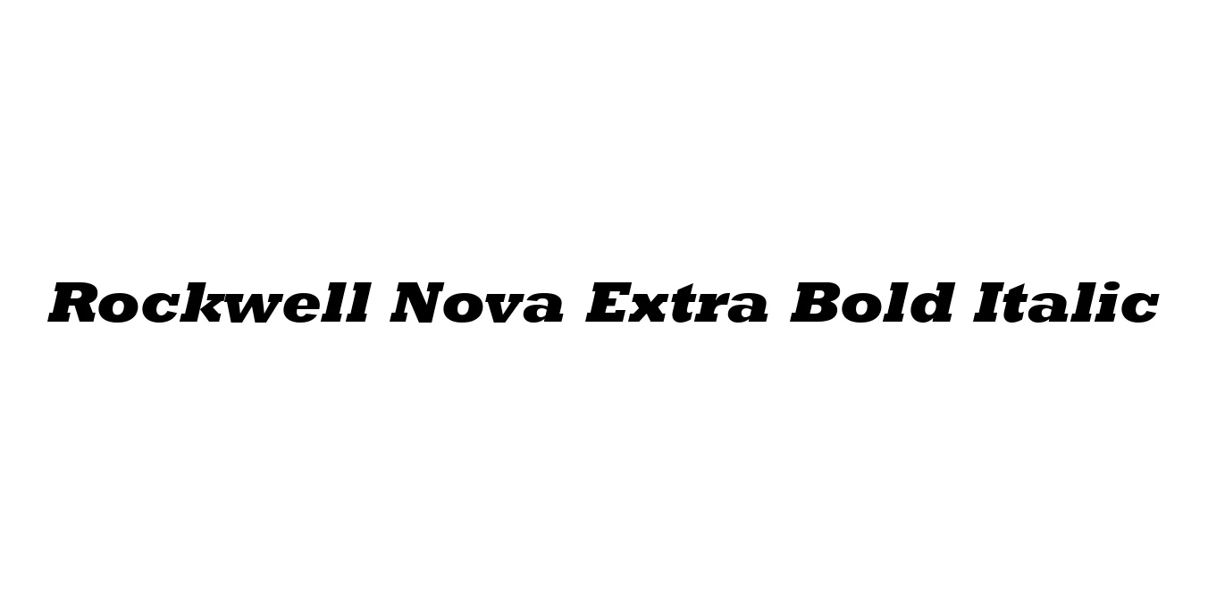 Rockwell Nova Extra Bold Italic Font Preview