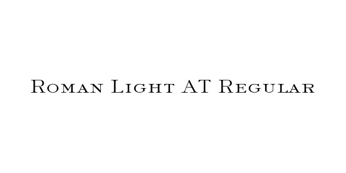 Roman Light AT Regular Font Preview