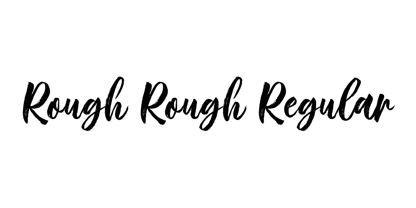 Rough Rough Regular Font Preview