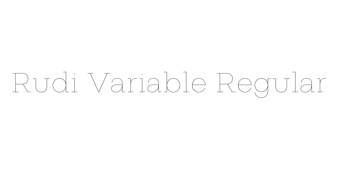Rudi Variable Regular Font Preview
