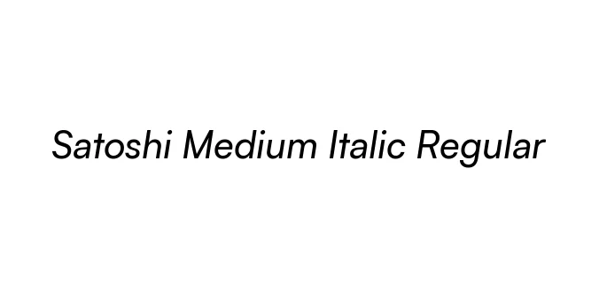 Satoshi Medium Italic Regular Font Preview