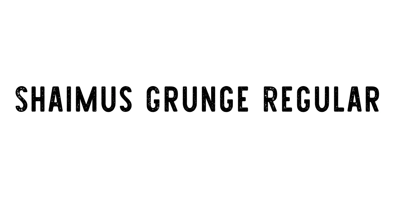 Shaimus Grunge Regular Font Preview