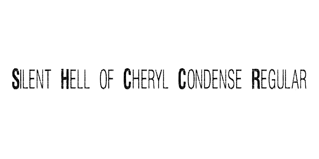 Silent Hell of Cheryl Condense Regular Font Preview