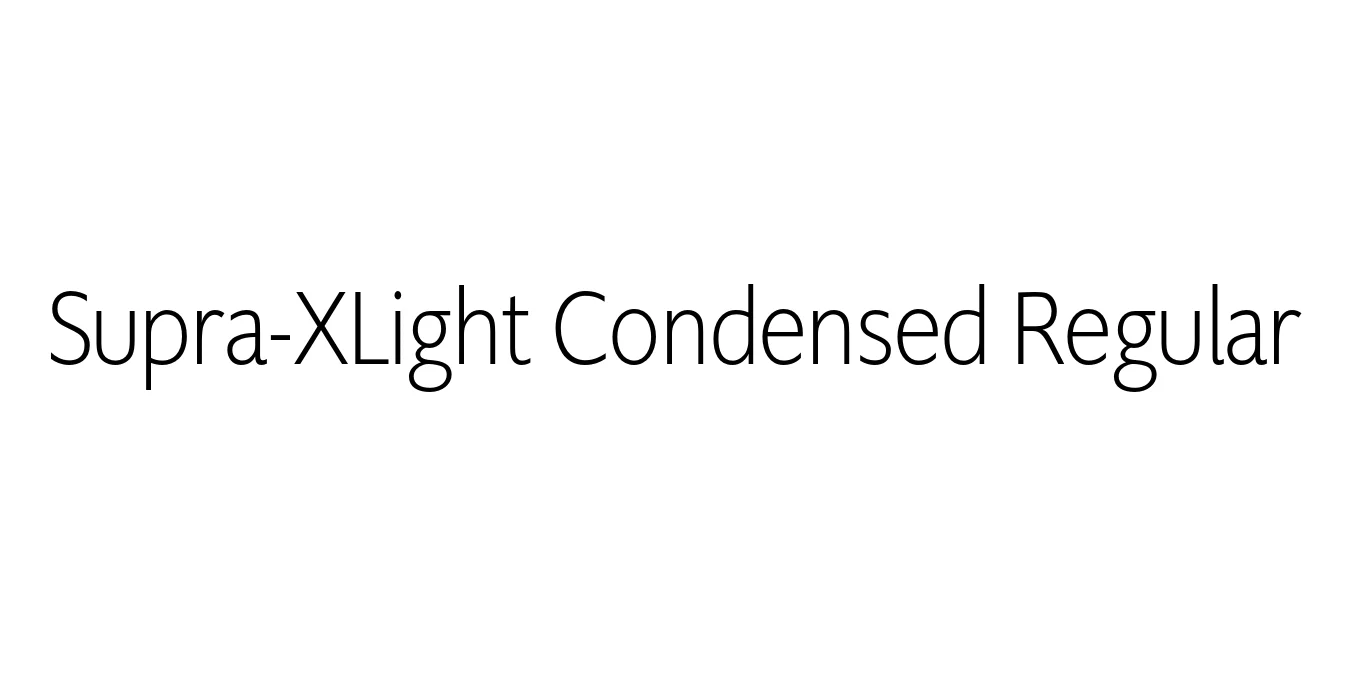 Supra-XLight Condensed Regular Font Preview