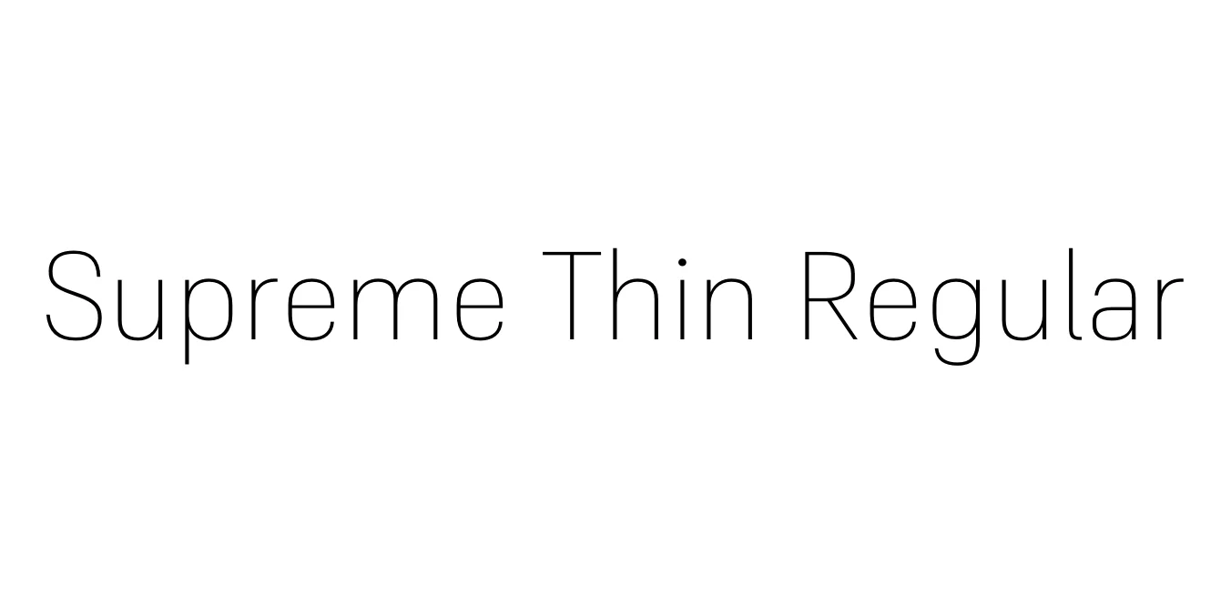 Supreme Thin Regular Font Preview