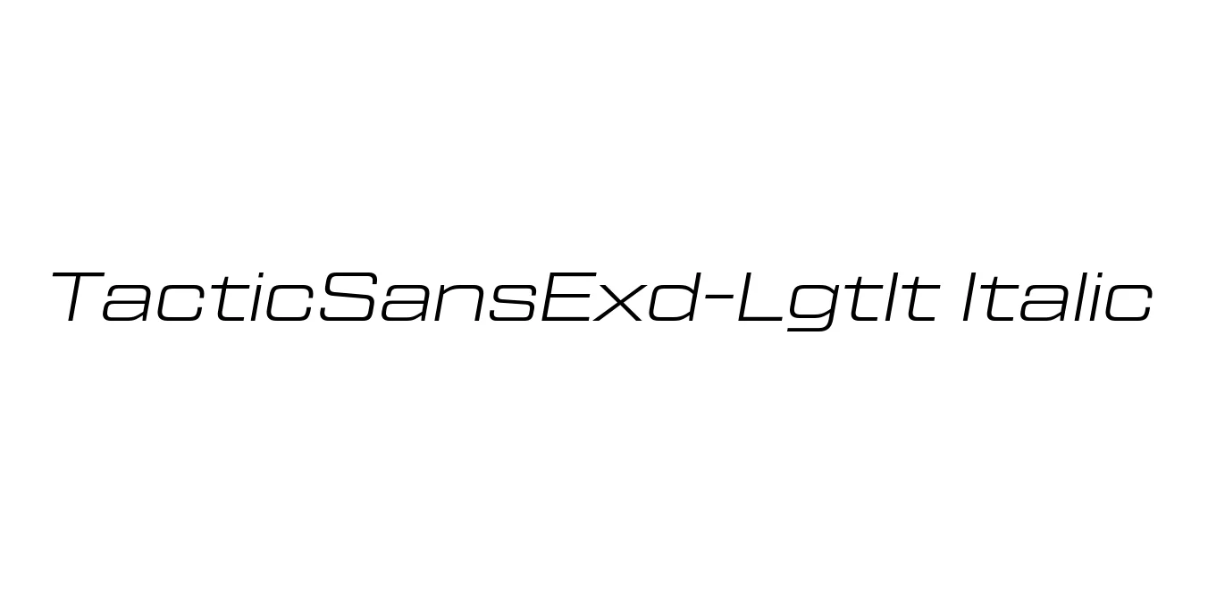 TacticSansExd-LgtIt Italic Font Preview