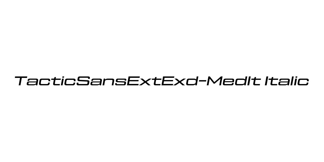 TacticSansExtExd-MedIt Italic Font Preview