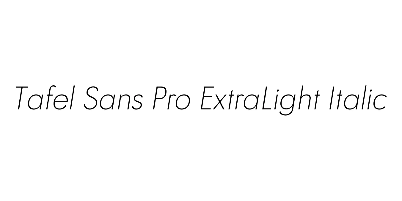 Tafel Sans Pro ExtraLight Italic Font Preview