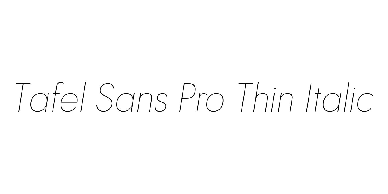 Tafel Sans Pro Thin Italic Font Preview
