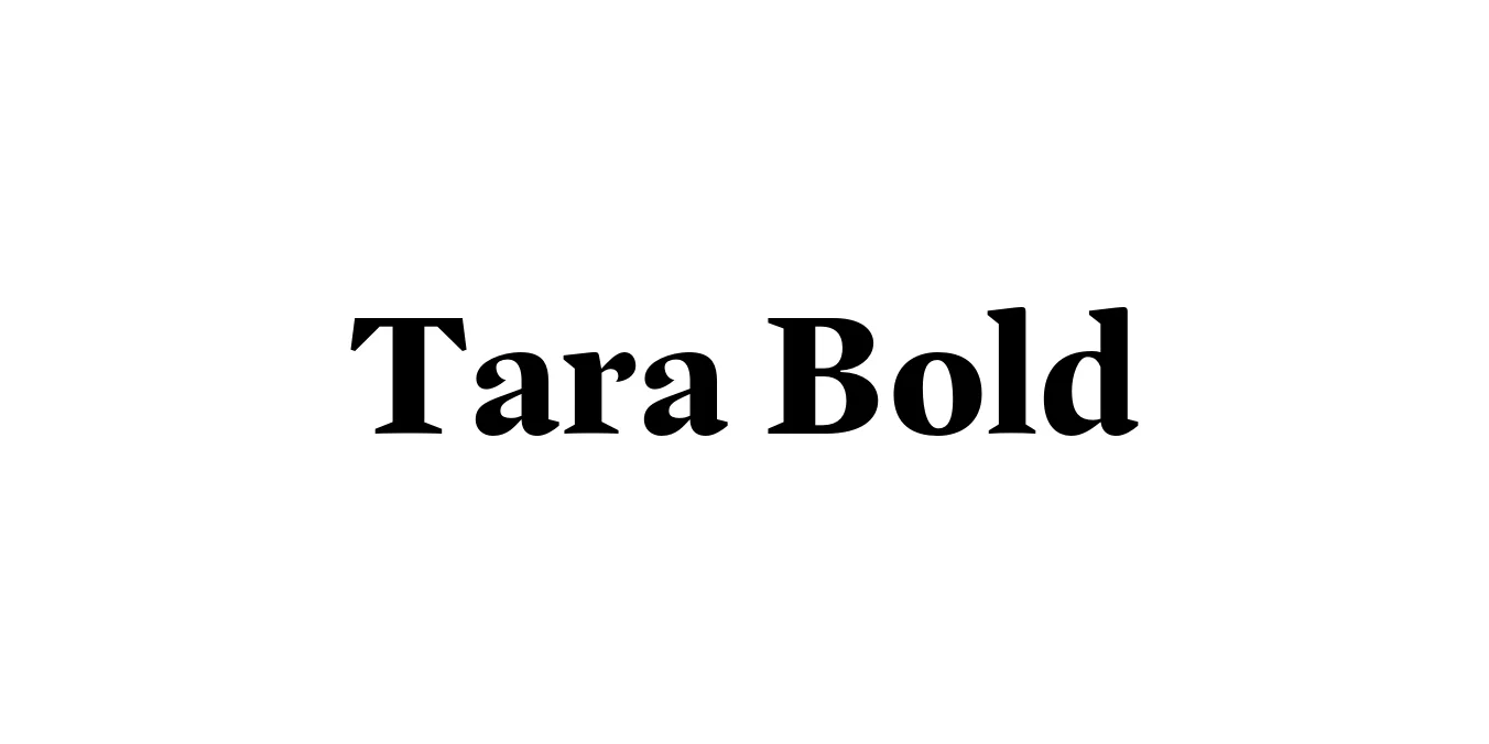 Tara Bold Font Preview
