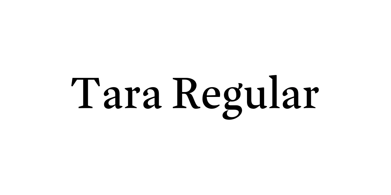 Tara Regular Font Preview