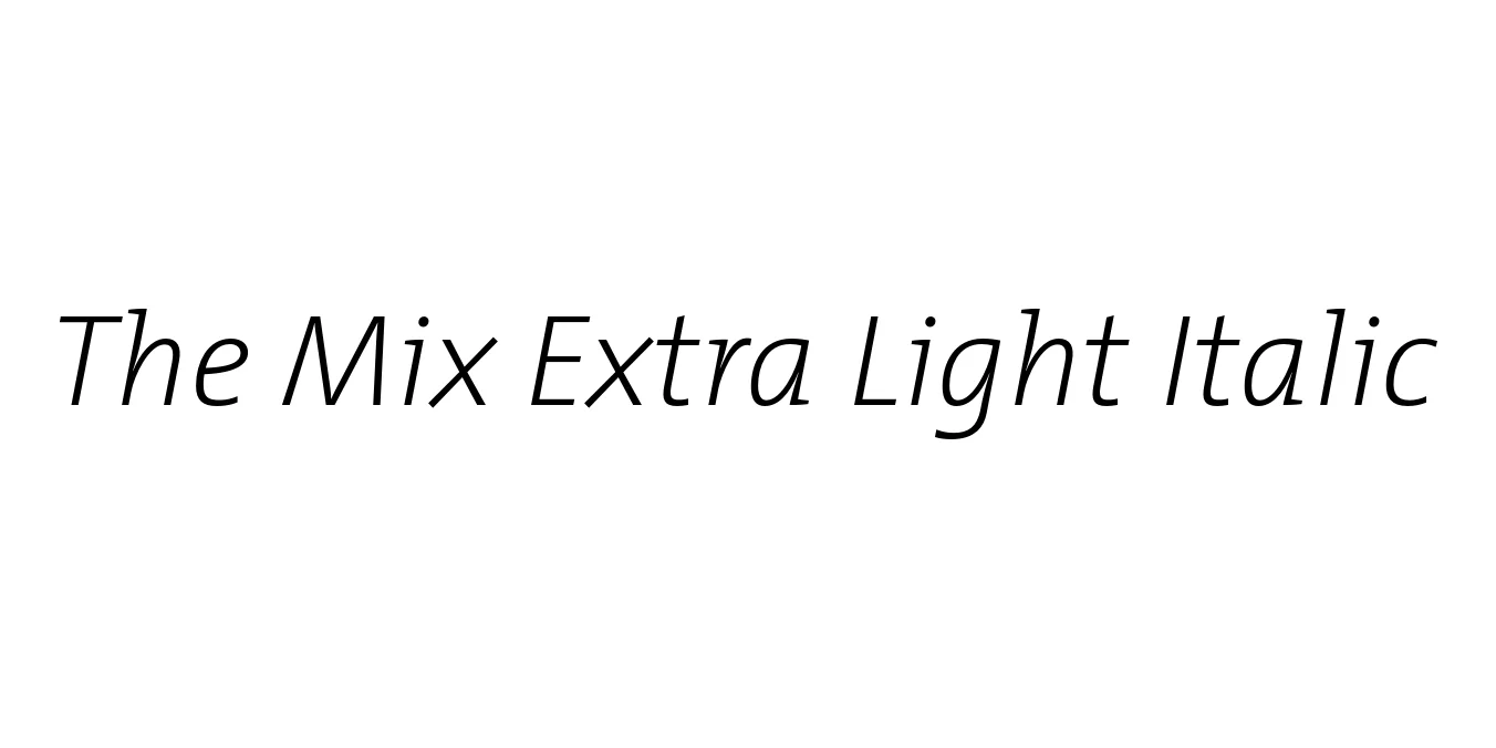 The Mix Extra Light Italic Font Preview